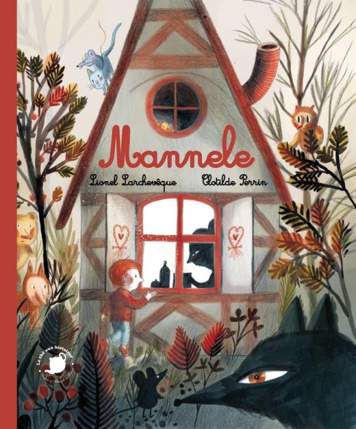 Mannele - textes Lionel Larchevêque et dessins de Clothilde Perrin aux Editions Feuilles de Menthe
